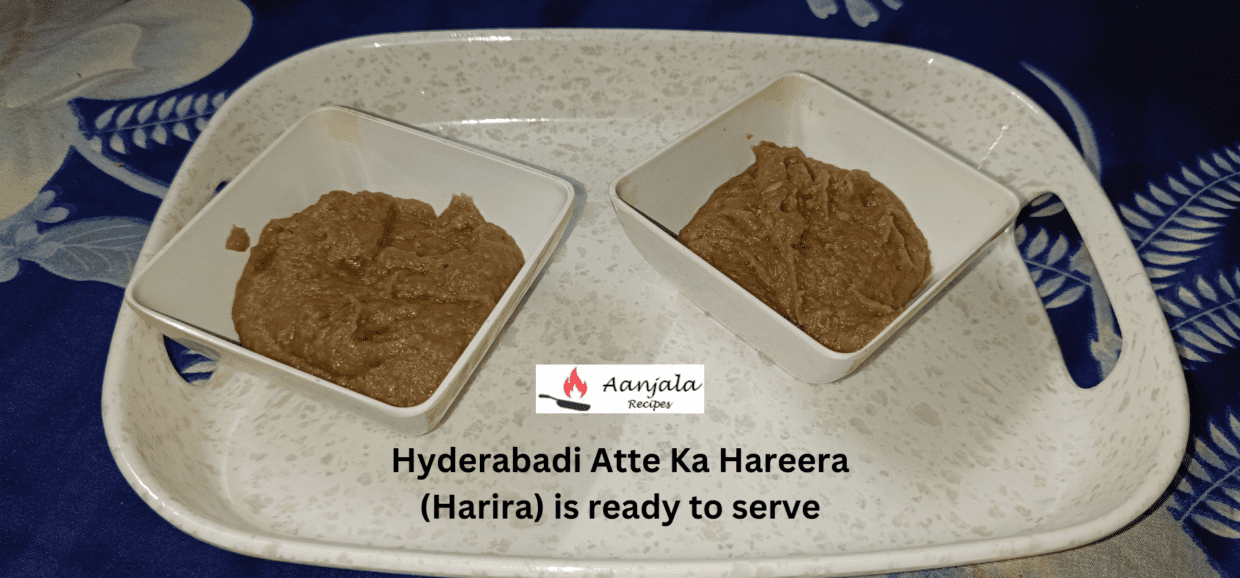 Hyderabadi Atte Ka Hareera (Harira) is ready,